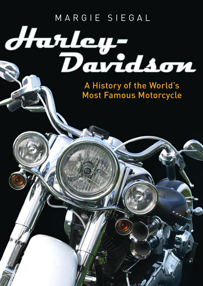 Harley-Davidson: A History of the World’s Most Famous Motorcycle (Shire Library USA #783) book cover by Margie Siegal