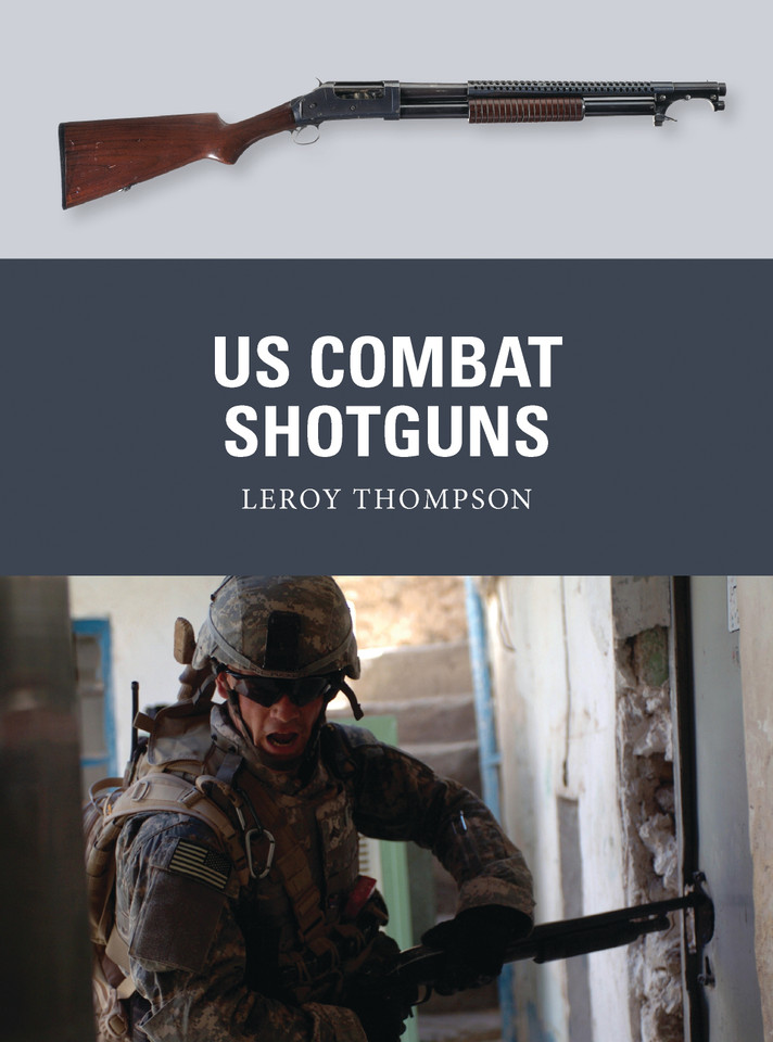 US Combat Shotguns (Weapon #29) book cover by Leroy Thompson