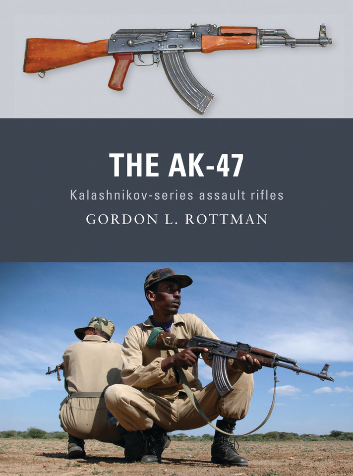 The AK-47: Kalashnikov-series assault rifles (Weapon #8) book cover by Gordon L. Rottman
