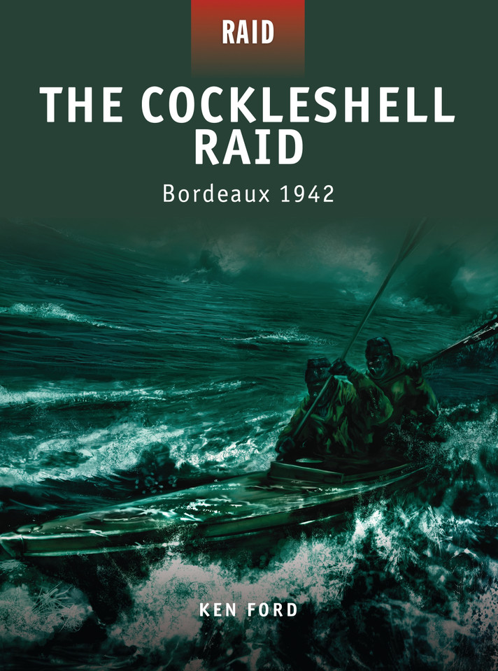 The Cockleshell Raid: Bordeaux 1942 (Raid #8) book cover by Ken Ford