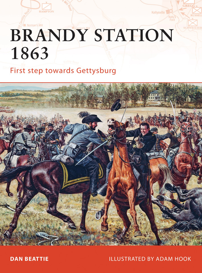 Brandy Station 1863: First step towards Gettysburg (Campaign #201) book cover by Dan Beattie