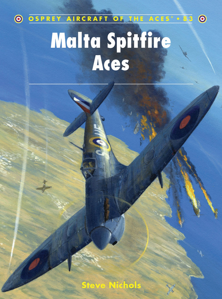 Malta Spitfire Aces (Aircraft of the Aces #83) book cover by Steve Nichols