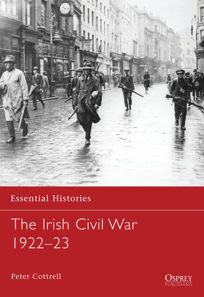 The Irish Civil War 1922–23 (Essential Histories #70) book cover by Peter Cottrell