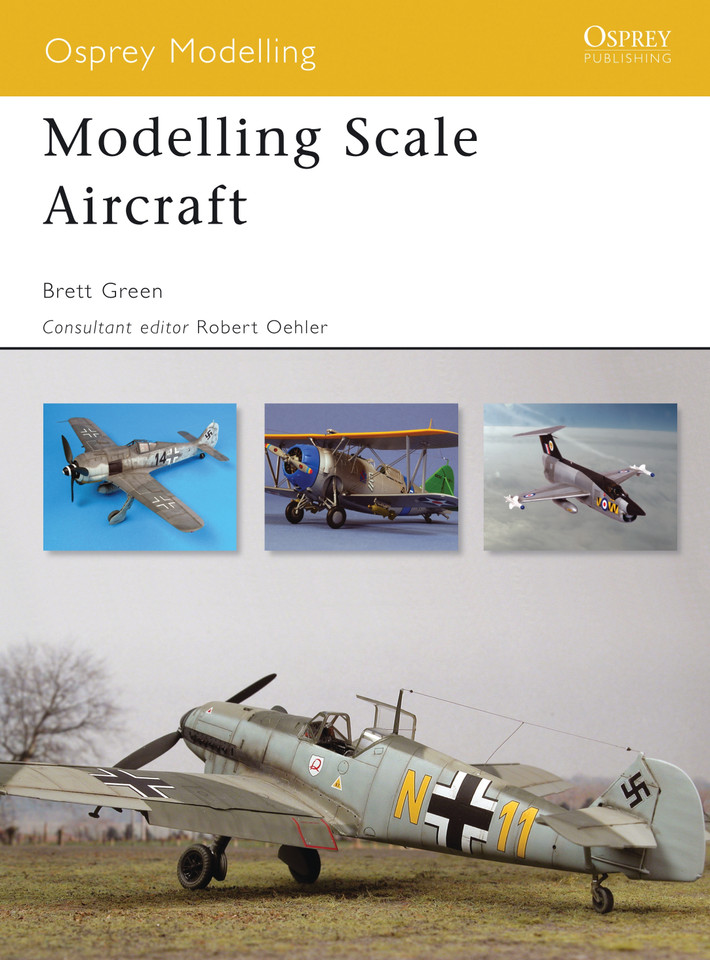 Modelling Scale Aircraft (Osprey Modelling) book cover by Brett Green