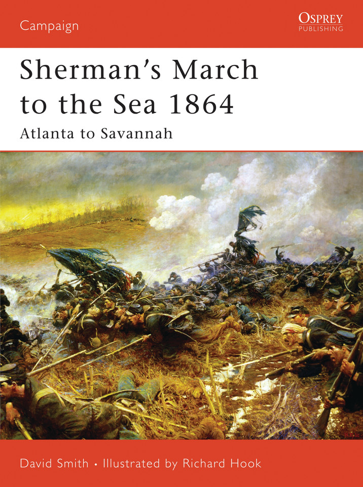 Sherman's March to the Sea 1864: Atlanta to Savannah (Campaign #179) book cover by David Smith