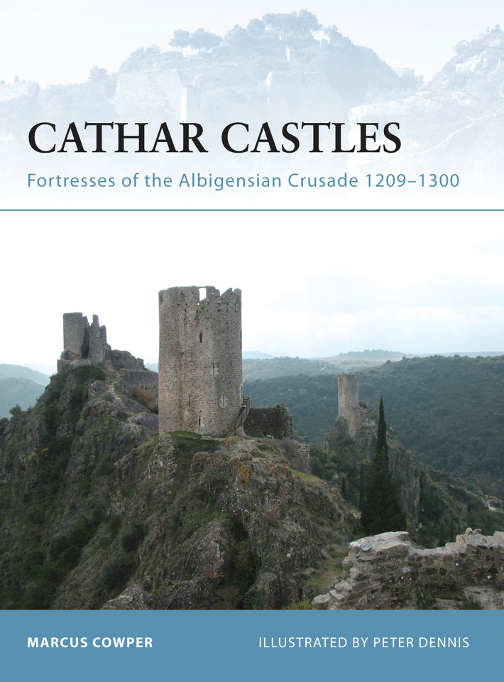 Cathar Castles: Fortresses of the Albigensian Crusade 1209–1300 (Fortress #55) book cover by Marcus Cowper