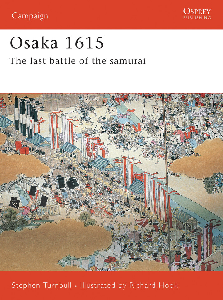 Osaka 1615: The last battle of the samurai (Campaign #170) book cover by Stephen Turnbull