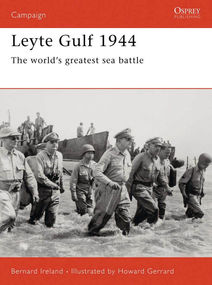Leyte Gulf 1944: The world’s greatest sea battle (Campaign #163) book cover by Bernard Ireland