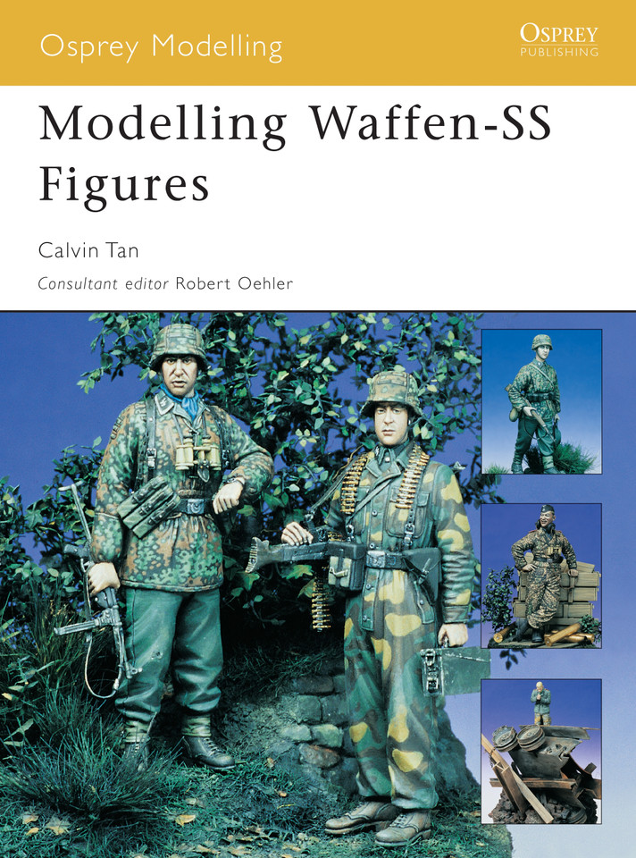 Modelling Waffen-SS Figures (Osprey Modelling) book cover by Calvin Tan