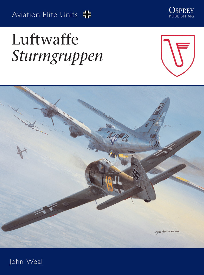 Luftwaffe Sturmgruppen (Aviation Elite Units #20) book cover by John Weal