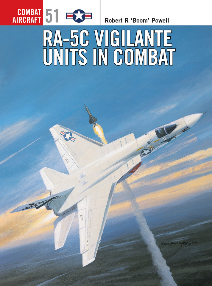 RA-5C Vigilante Units in Combat (Combat Aircraft #51) book cover by Robert R Powell