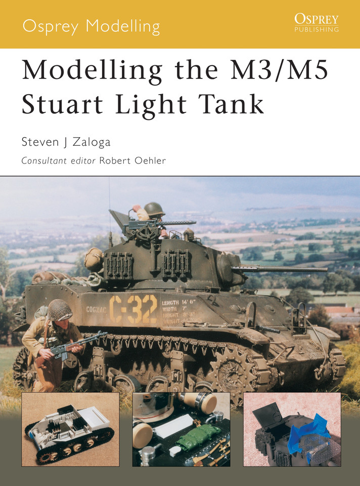 Modelling the M3/M5 Stuart Light Tank (Osprey Modelling) book cover by Steven J. Zaloga