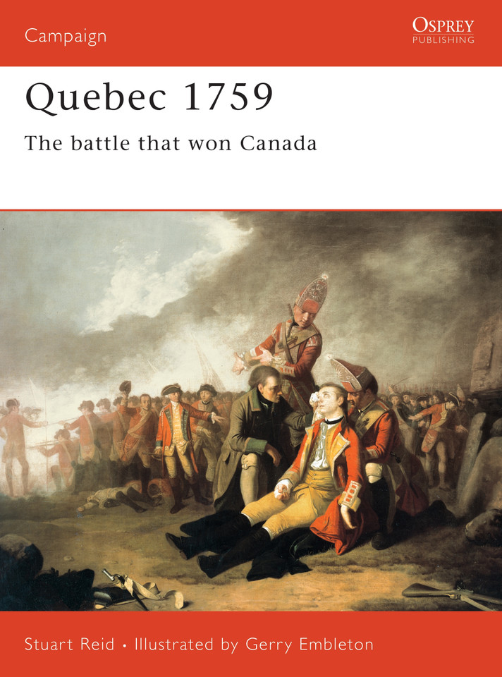 Quebec 1759: The battle that won Canada (Campaign #121) book cover by Stuart Reid