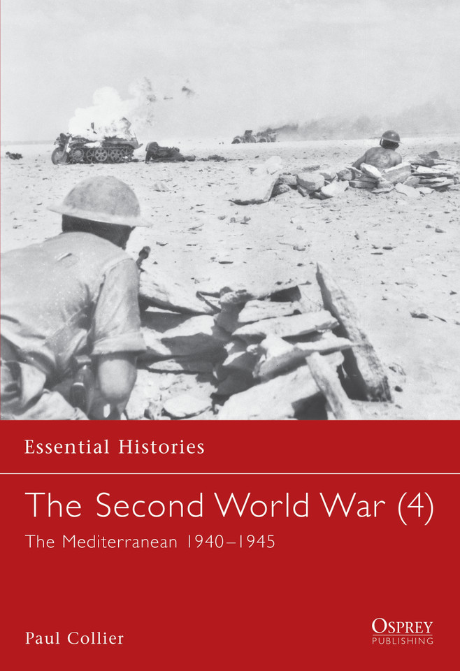The Second World War (4): The Mediterranean 1940–1945 (Essential Histories #48) book cover by Paul Collier