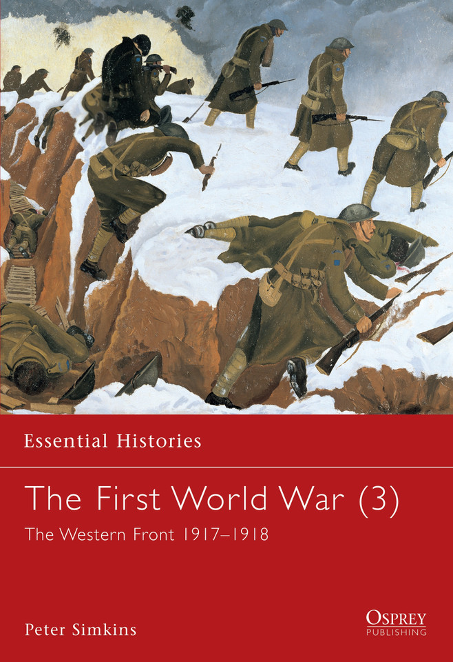The First World War (3): The Western Front 1917–1918 (Essential Histories #22) book cover by Peter Simkins