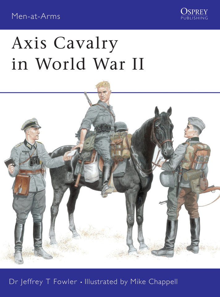 Axis Cavalry in World War II (Men-at-Arms #361) book cover by Jeffrey T Fowler