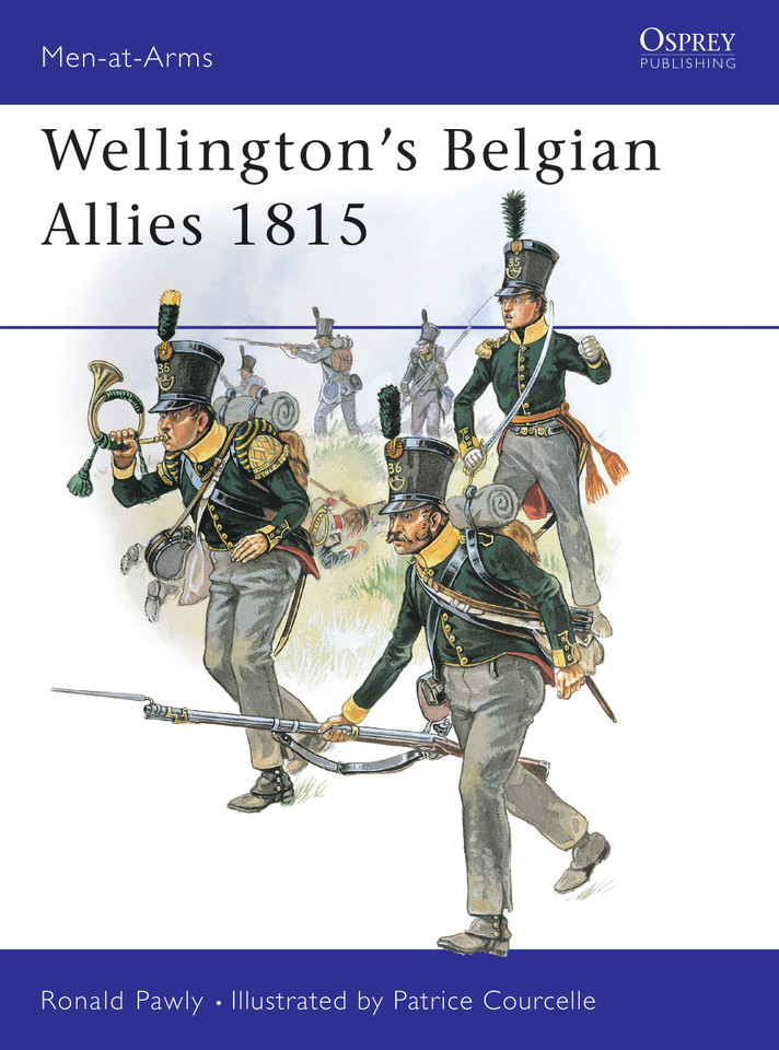 Wellington's Belgian Allies 1815 (Men-at-Arms #355) book cover by Ronald Pawly