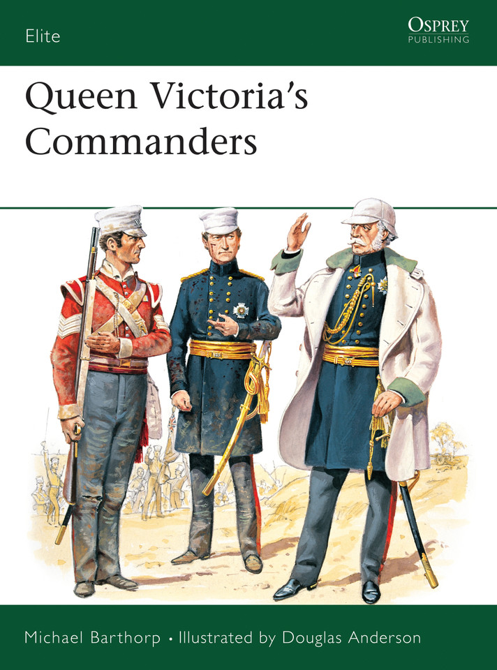 Queen Victoria's Commanders (Elite #71) book cover by Michael Barthorp