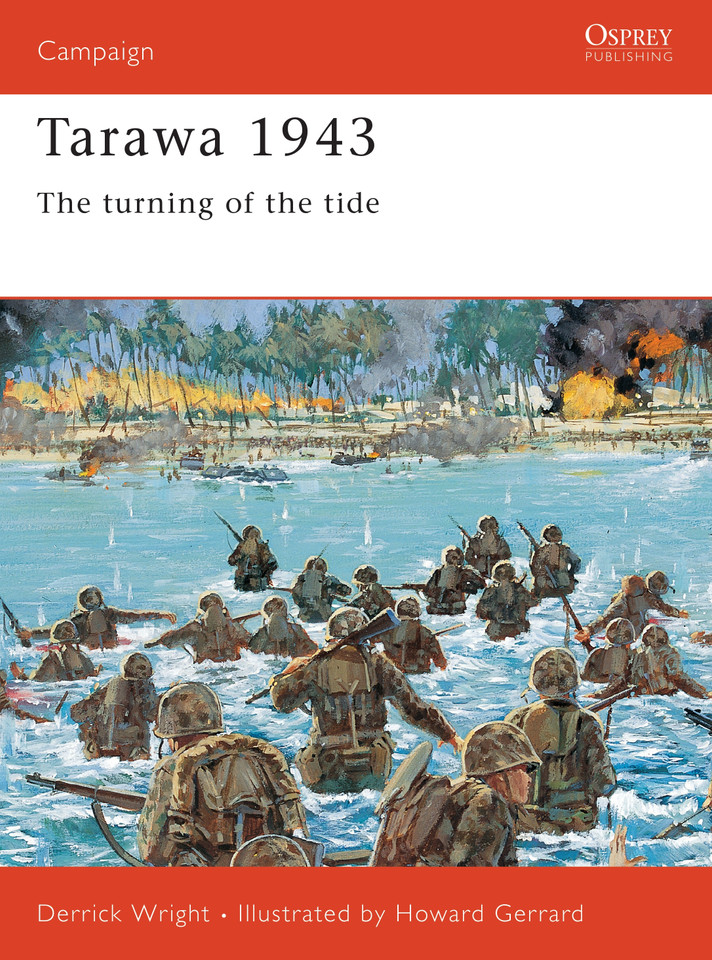 Tarawa 1943: The turning of the tide (Campaign #77) book cover by Derrick Wright
