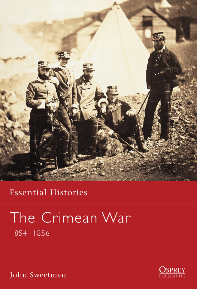 The Crimean War: 1854–1856 (Essential Histories #2) [9781841761862]