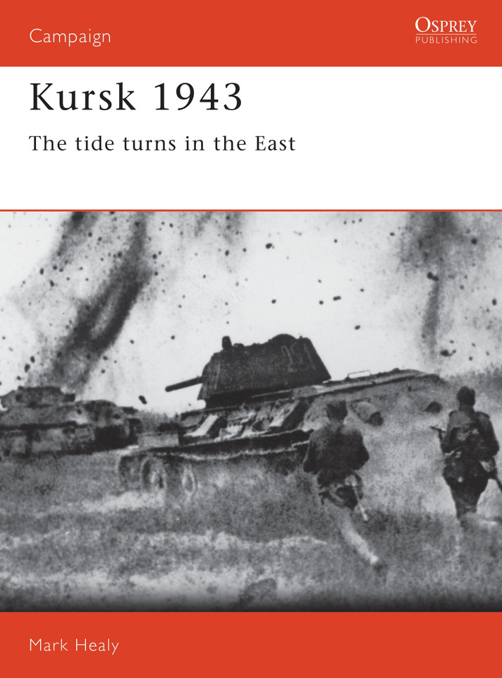 Kursk 1943: The tide turns in the East (Campaign #16) book cover by Mark Healy