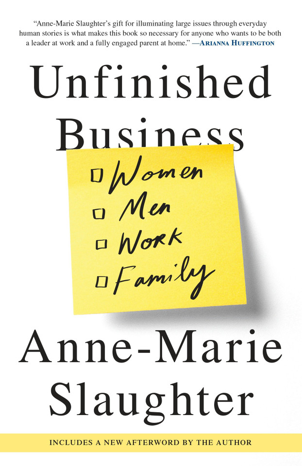 Unfinished Business: Women Men Work Family book cover by Anne-Marie Slaughter