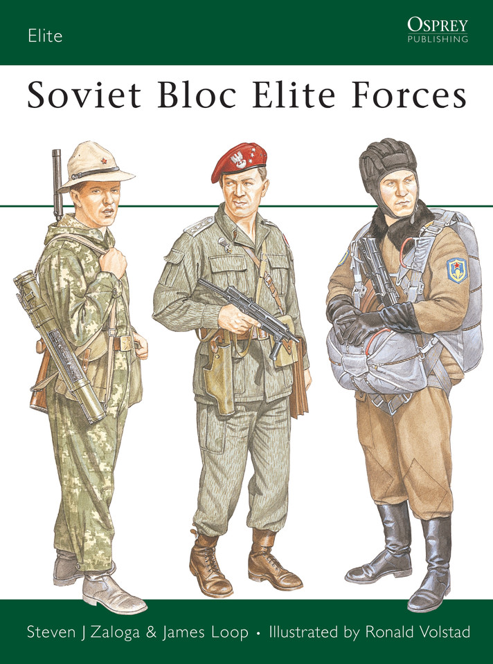 Soviet Bloc Elite Forces (Elite #5) book cover by Steven J. Zaloga, James Loop