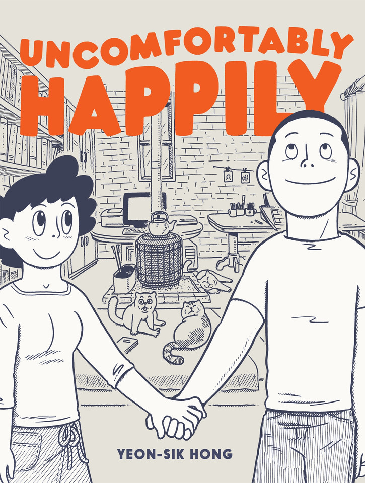 Uncomfortably Happily book cover by Yeon-sik Hong, Yeong-sik Hong