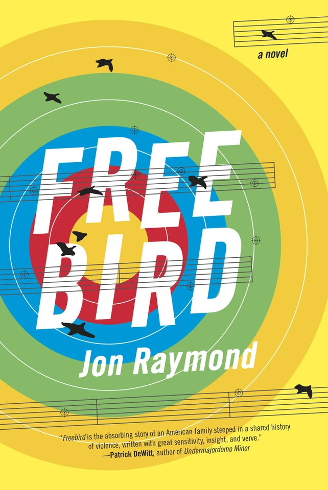 Freebird: A Novel book cover by Jon Raymond