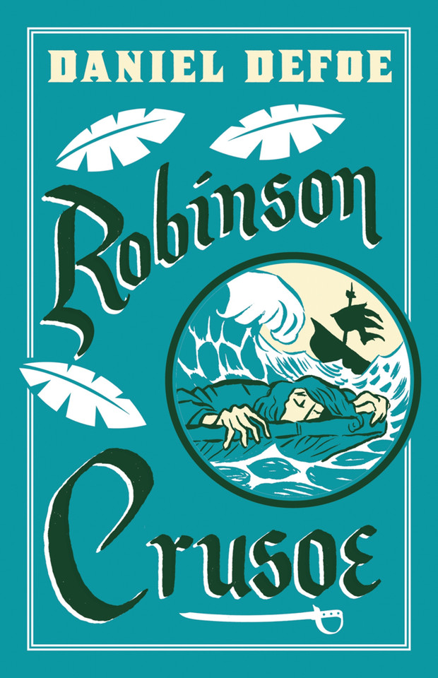 Robinson Crusoe: Illustrated by Adam Stower (Alma Junior Classics) book cover by Daniel Defoe