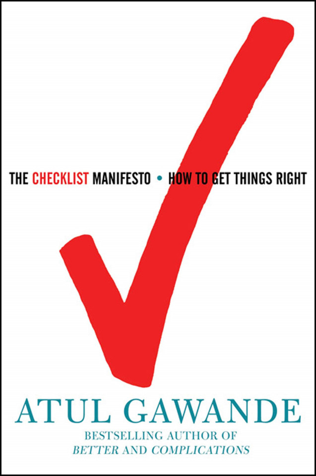 The Checklist Manifesto: How to Get Things Right book cover by Atul Gawande