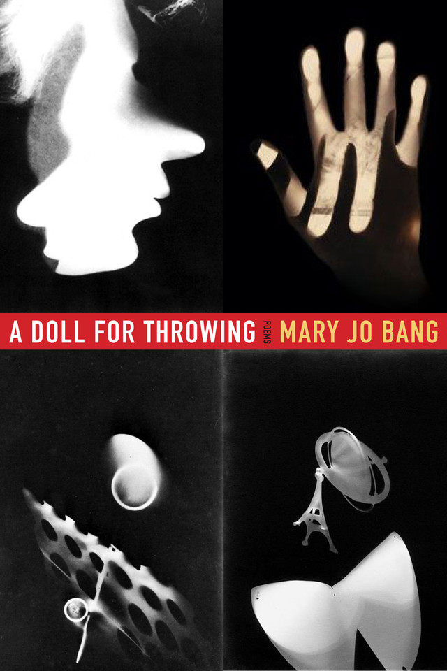 A Doll for Throwing: Poems book cover by Mary Jo Bang