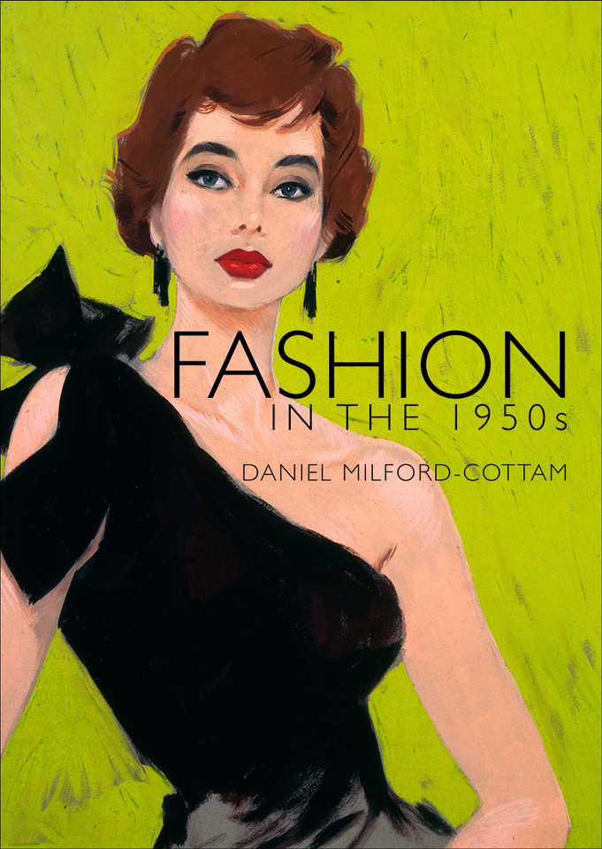 Fashion in the 1950s (Shire Library #730) book cover by Daniel Milford-Cottam