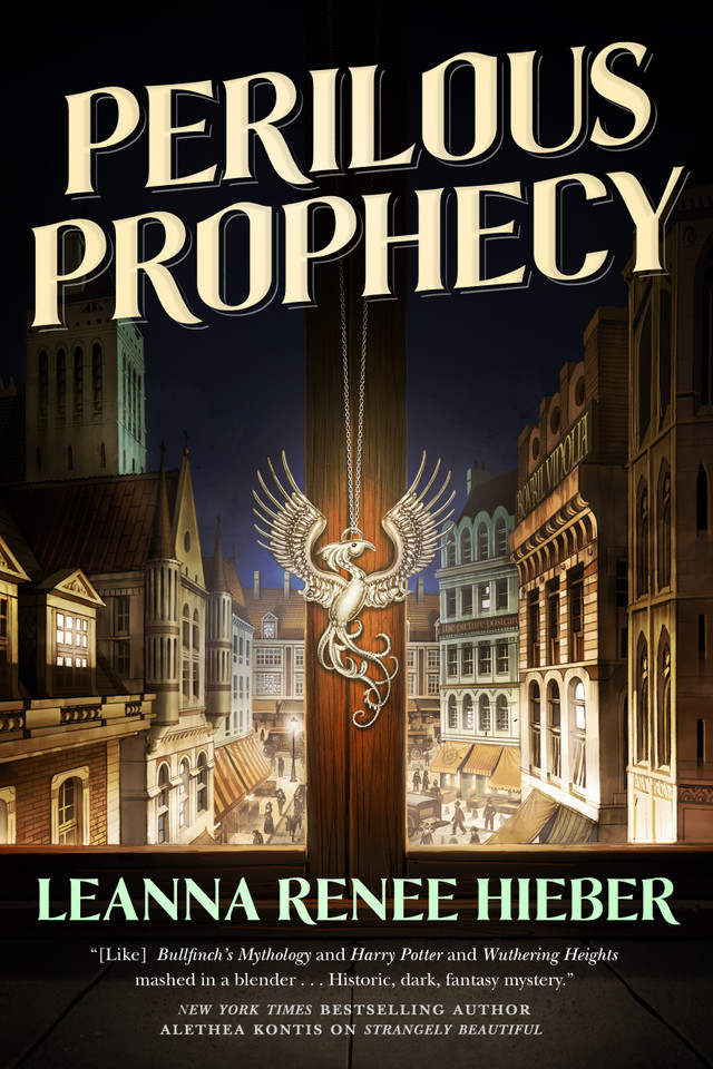 Perilous Prophecy: A Strangely Beautiful Novel (Strangely Beautiful #2) book cover by Leanna Renee Hieber