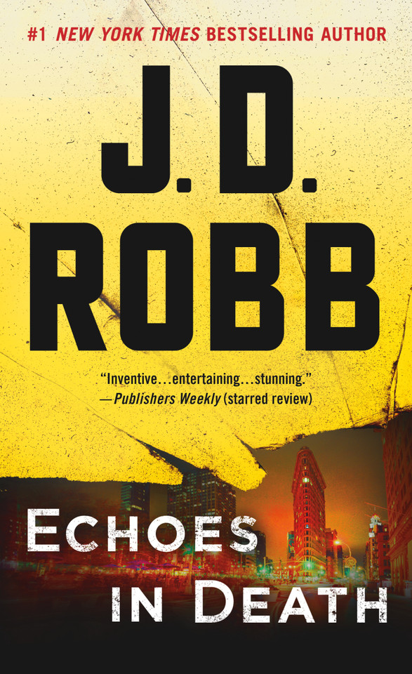 Echoes in Death: An Eve Dallas Novel (In Death #44) book cover by J. D. Robb