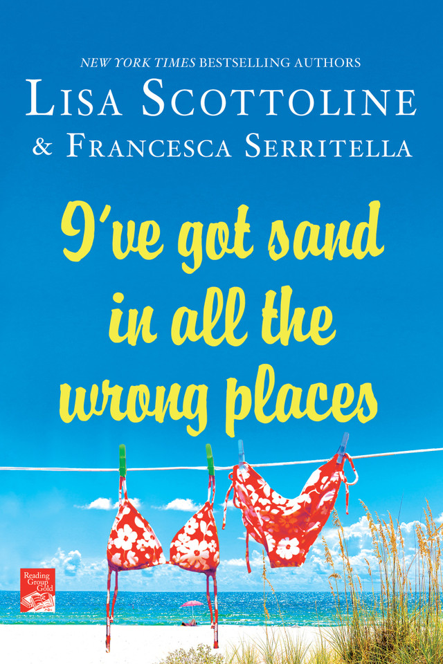 I've Got Sand In All the Wrong Places book cover by Lisa Scottoline, Francesca Serritella