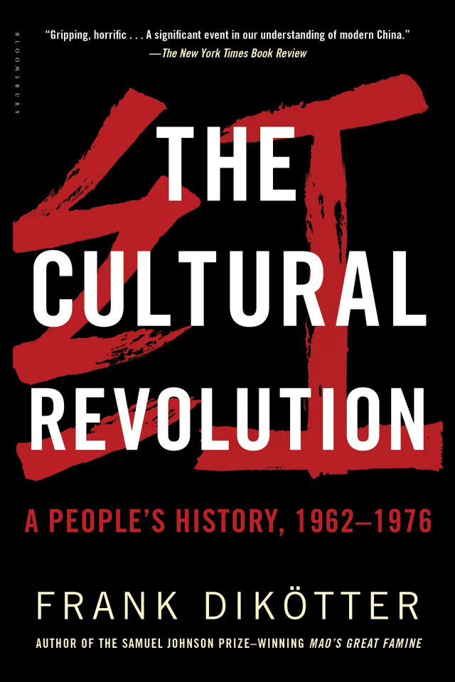 The Cultural Revolution: A People's History, 1962—1976 book cover by Frank Dikötter