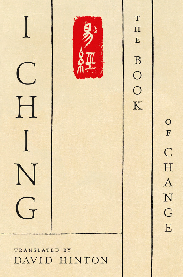 I Ching: The Book of Change: A New Translation book cover by David Hinton