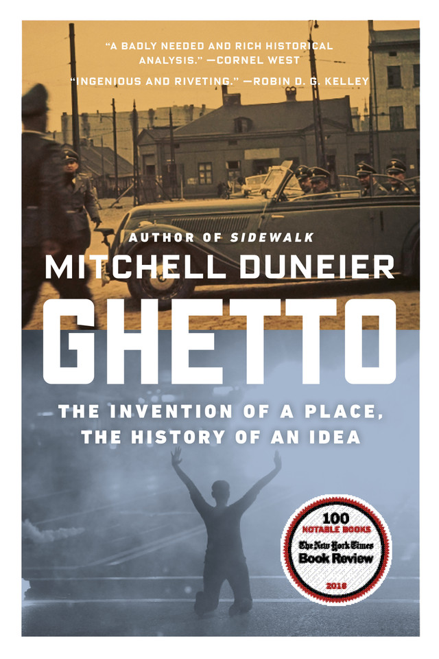 Ghetto: The Invention of a Place, the History of an Idea book cover by Mitchell Duneier