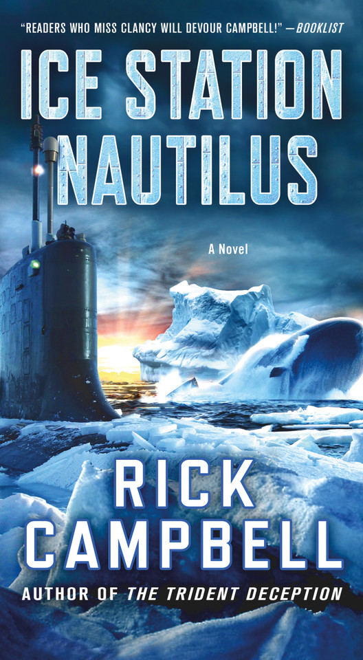 Ice Station Nautilus: A Novel (Trident Deception Series #3) book cover by Rick Campbell