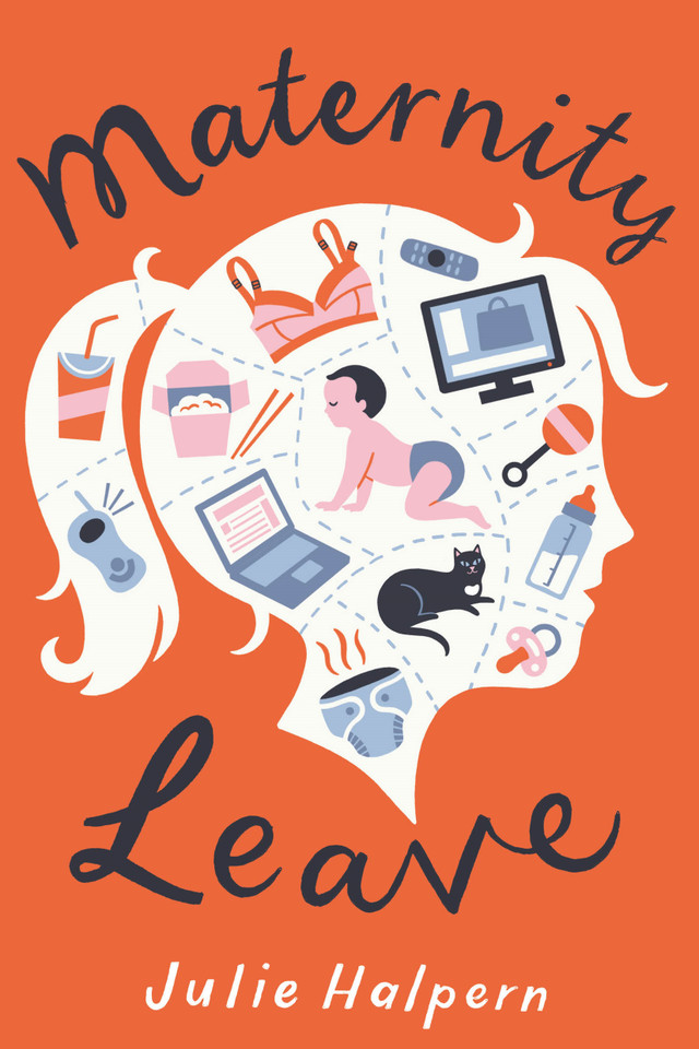 Maternity Leave: A Novel book cover by Julie Halpern