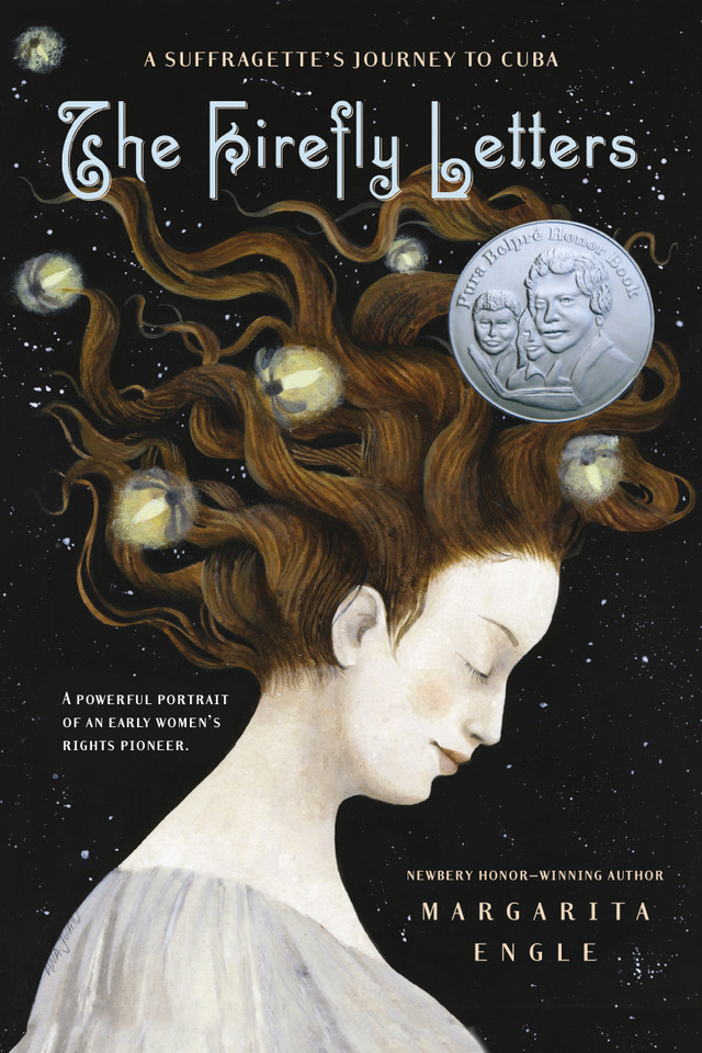 The Firefly Letters: A Suffragette's Journey to Cuba book cover by Margarita Engle