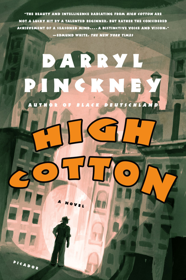 High Cotton: A Novel book cover by Darryl Pinckney