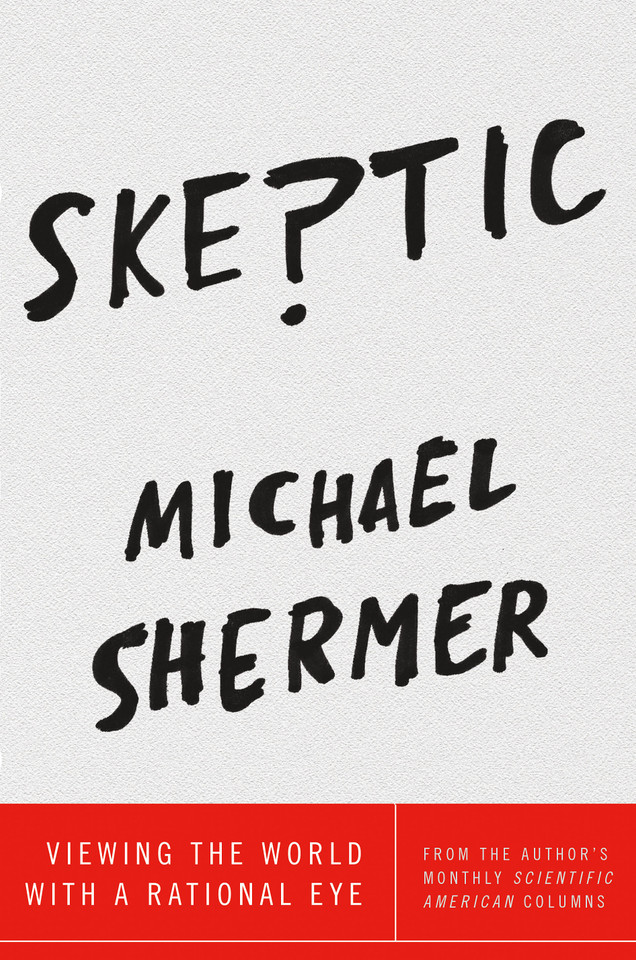 Skeptic: Viewing the World with a Rational Eye book cover by Michael Shermer