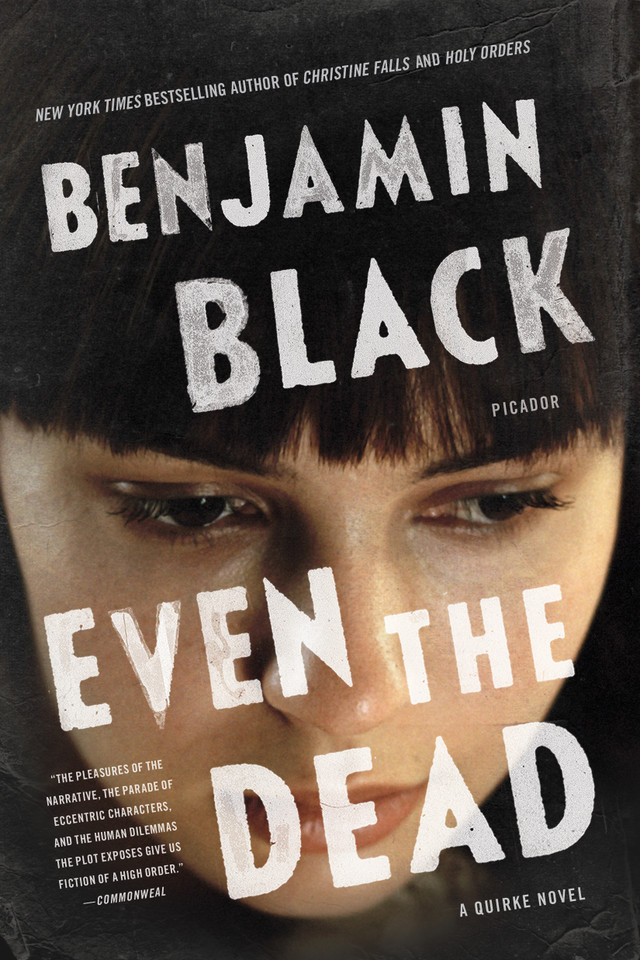 Even the Dead: A Quirke Novel (Quirke #7) book cover by John Banville, Benjamin Black