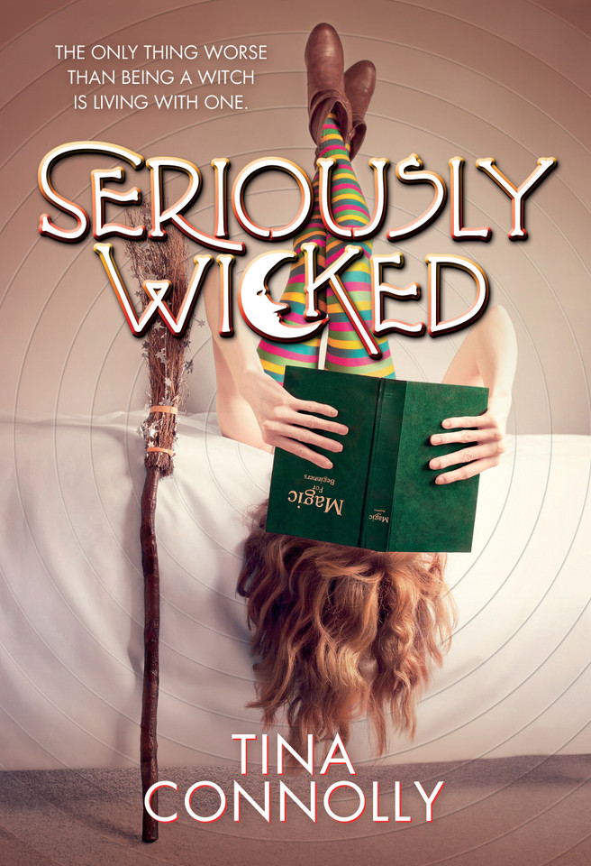 Seriously Wicked: A Novel (Seriously Wicked #1) book cover by Tina Connolly