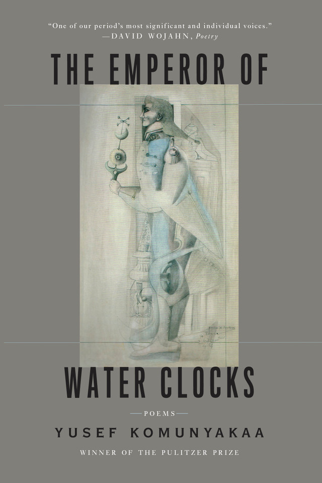 The Emperor of Water Clocks: Poems book cover by Yusef Komunyakaa