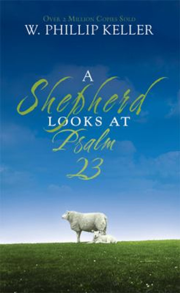 A Shepherd Looks at Psalm 23 [Mass Market Paperback] Cover