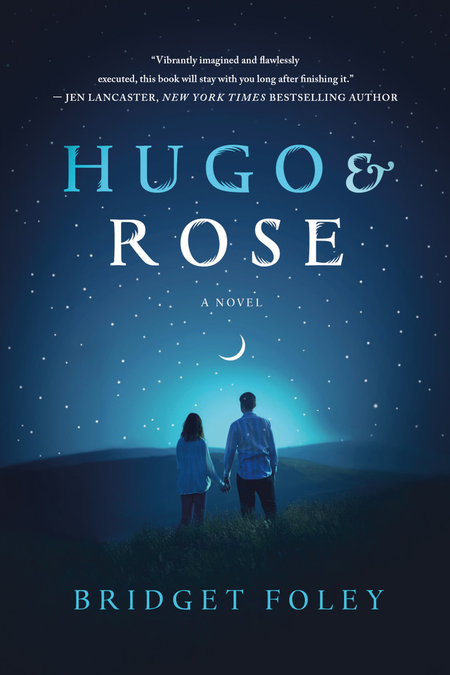 Hugo & Rose: A Novel book cover by Bridget Foley