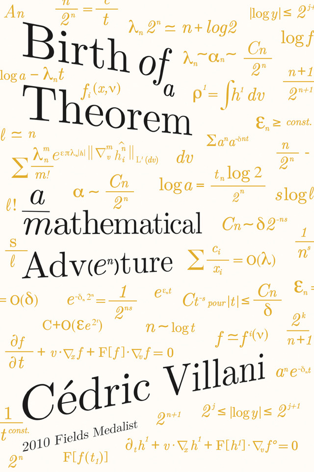 Birth of a Theorem: A Mathematical Adventure book cover by Cédric Villani